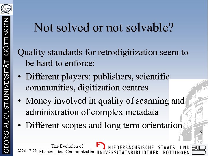 Not solved or not solvable? Quality standards for retrodigitization seem to be hard to