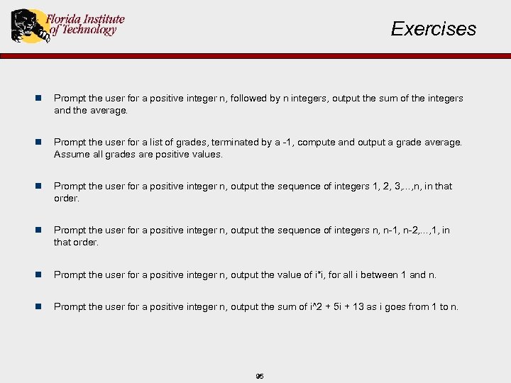 Exercises n Prompt the user for a positive integer n, followed by n integers,