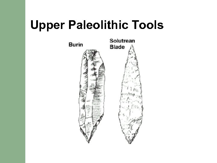 Upper Paleolithic Tools 