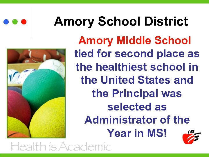 Amory School District Amory Middle School tied for second place as the healthiest school