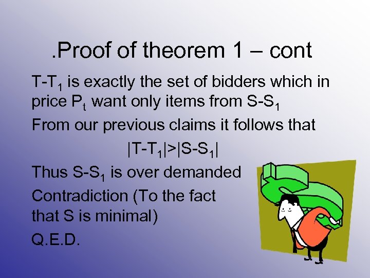 . Proof of theorem 1 – cont T-T 1 is exactly the set of