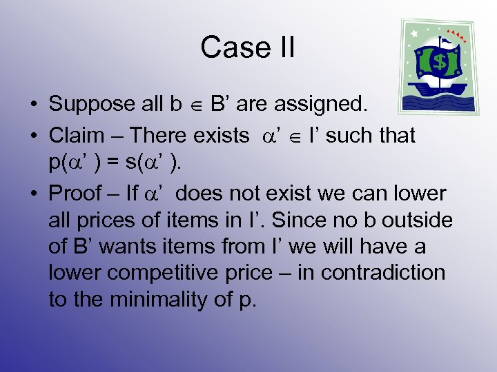 Case II • Suppose all b B’ are assigned. • Claim – There exists