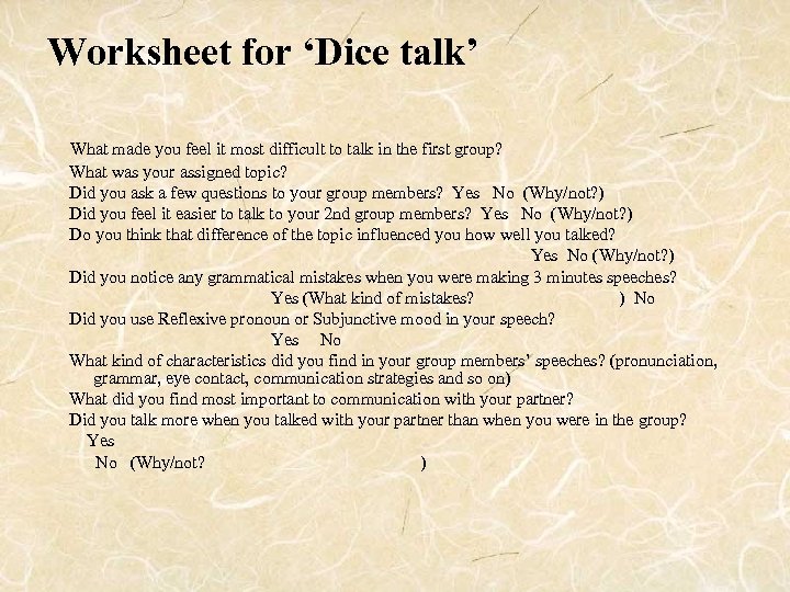 Worksheet for ‘Dice talk’ 　　 What made you feel it most difficult to talk