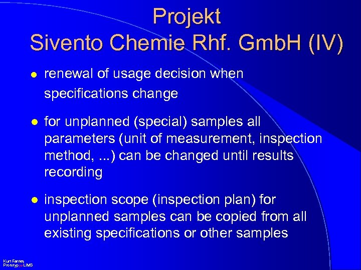Projekt Sivento Chemie Rhf. Gmb. H (IV) l renewal of usage decision when specifications