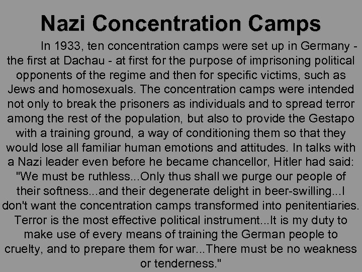 Nazi Concentration Camps In 1933, ten concentration camps were set up in Germany the