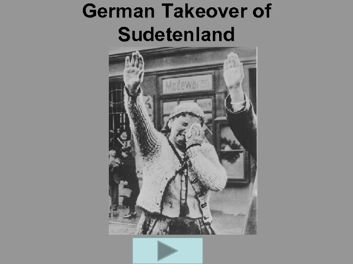 German Takeover of Sudetenland 
