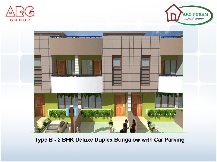 Type B - 2 BHK Deluxe Duplex Bungalow with Car Parking 