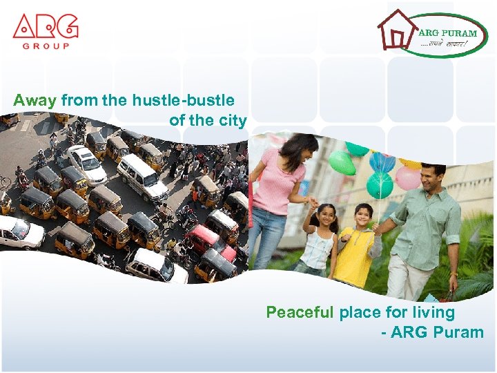 Away from the hustle-bustle of the city Peaceful place for living - ARG Puram