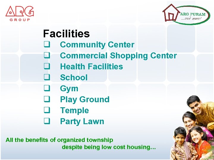 Facilities q q q q Community Center Commercial Shopping Center Health Facilities School Gym