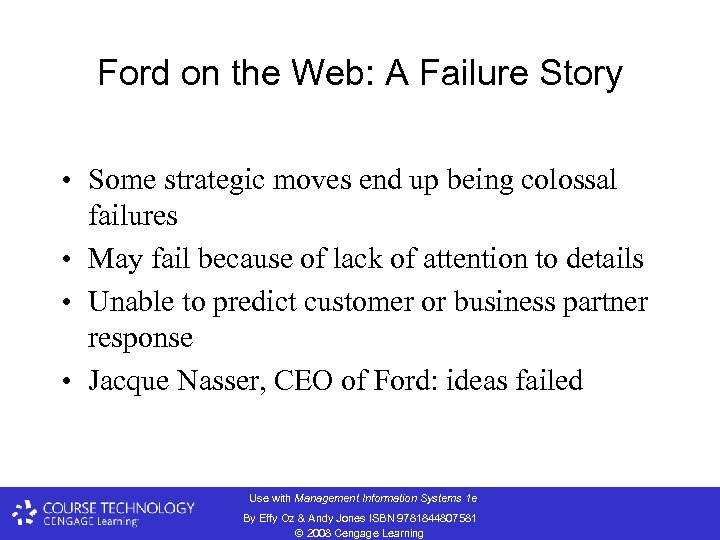 Ford on the Web: A Failure Story • Some strategic moves end up being