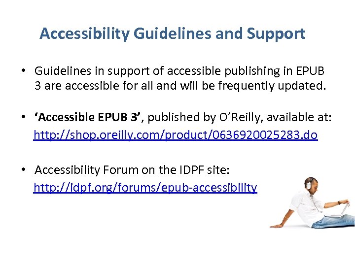 Accessibility Guidelines and Support • Guidelines in support of accessible publishing in EPUB 3
