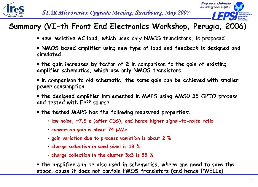 Wojciech Dulinski dulinski@lepsi. in 2 p 3. fr STAR Microvertex Upgrade Meeting, Strasbourg, May