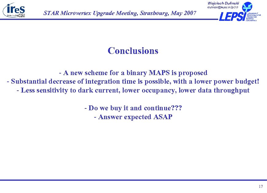 Wojciech Dulinski dulinski@lepsi. in 2 p 3. fr STAR Microvertex Upgrade Meeting, Strasbourg, May