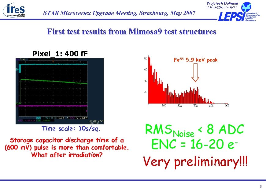 Wojciech Dulinski dulinski@lepsi. in 2 p 3. fr STAR Microvertex Upgrade Meeting, Strasbourg, May