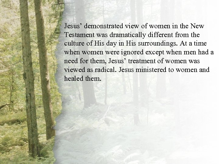 I. Jesus’Virtuousview of women in. Is New A demonstrated Woman the Testament was dramatically