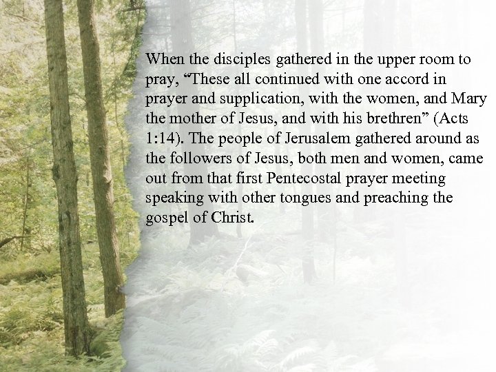 I. When. Virtuous Woman Isroom to A the disciples gathered in the upper pray,