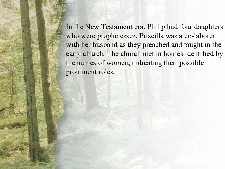 I. In the. Virtuous Woman four daughters A New Testament era, Philip had Is