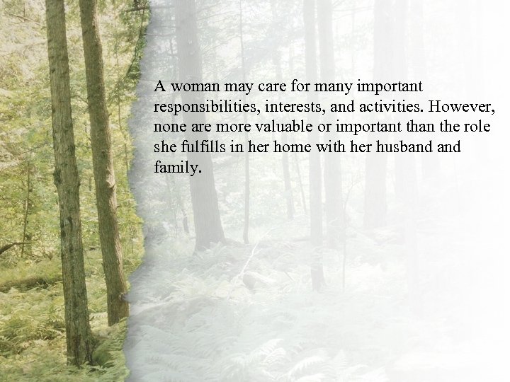 I. A Virtuous Woman Is A woman may care for many important Priceless (A)