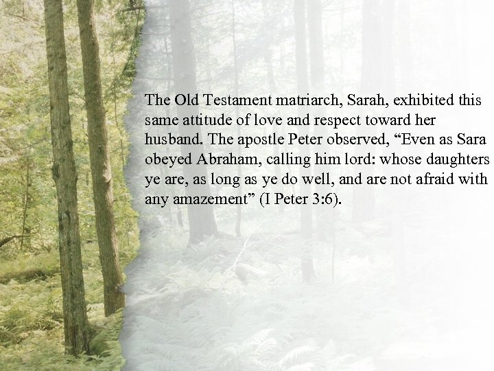 II. A Virtuous Woman Is Resourcefulmatriarch, Sarah, exhibited this (A-D) The Old Testament same