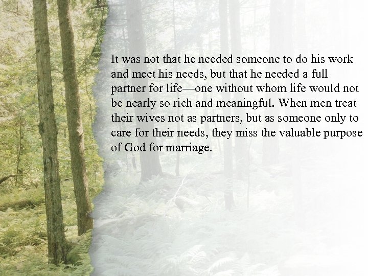 IV. A Virtuous Woman Is It was not that he someone Rewardedneededthat he neededdo