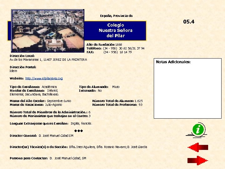 España, Provincia de Colegio Nuestra Señora del Pilar 05. 4 Año de Fundación 1888