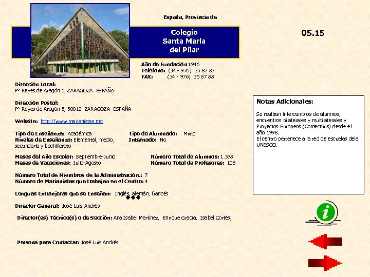 España, Provincia de Colegio Santa María del Pilar 05. 15 Año de Fundación 1946