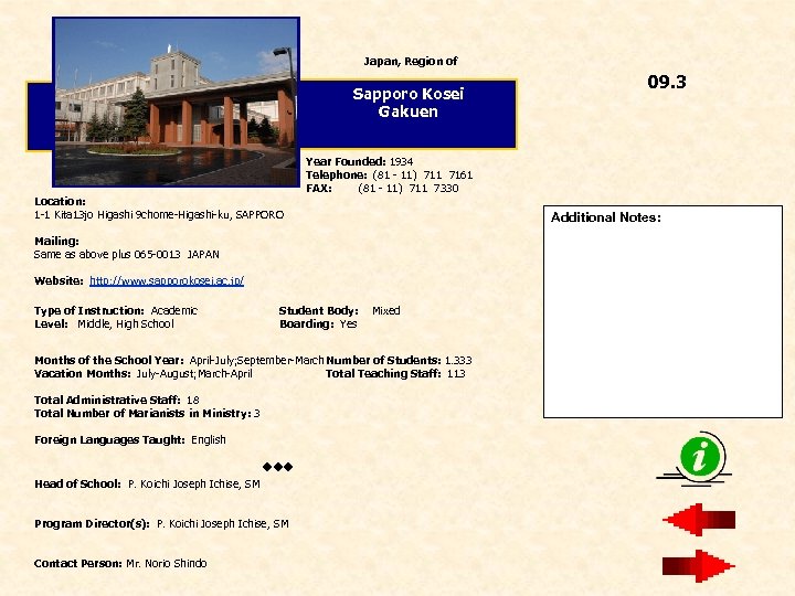 Japan, Region of Sapporo Kosei Gakuen Location: 1 -1 Kita 13 jo Higashi 9