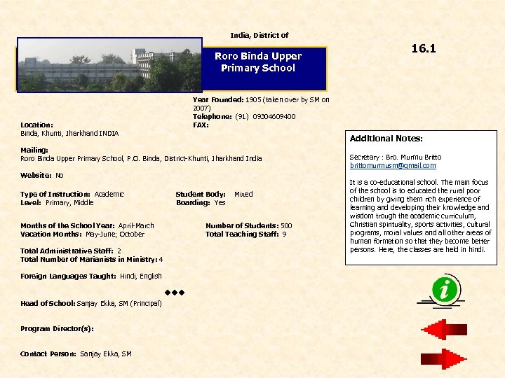 India, District of Roro Binda Upper Primary School Year Founded: 1905 (taken over by