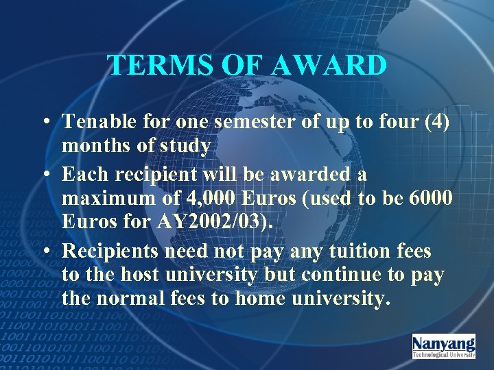 TERMS OF AWARD • Tenable for one semester of up to four (4) months