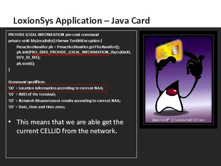 Loxion. Sys Application – Java Card PROVIDE LOCAL INFORMATION pro-cmd command private void My.