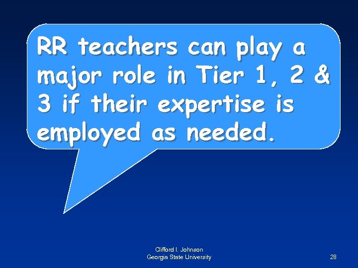 RR teachers can play a major role in Tier 1, 2 & 3 if