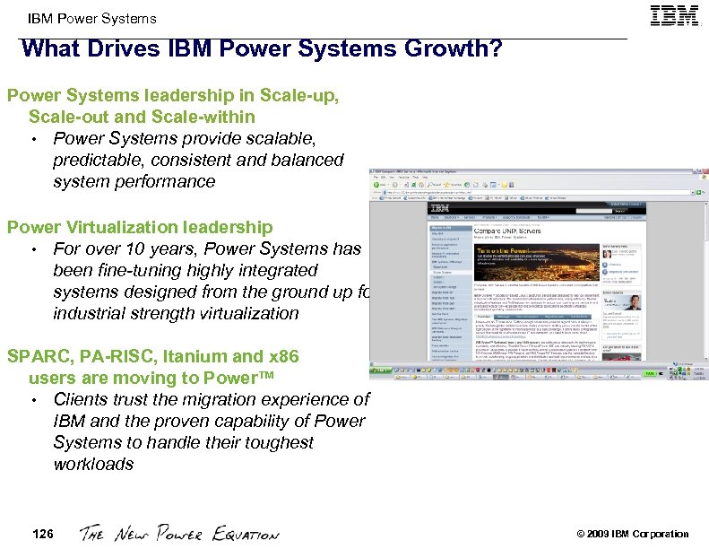 IBM Power Systems What Drives IBM Power Systems Growth? Power Systems leadership in Scale-up,