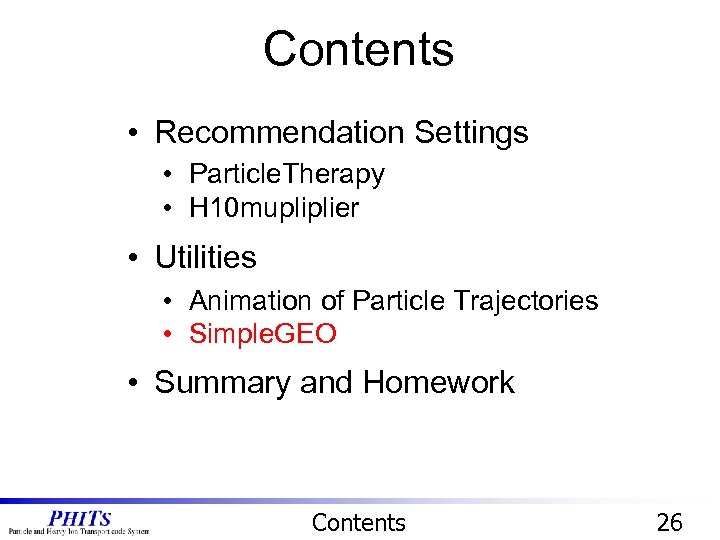 Contents • Recommendation Settings • Particle. Therapy • H 10 mupliplier • Utilities •
