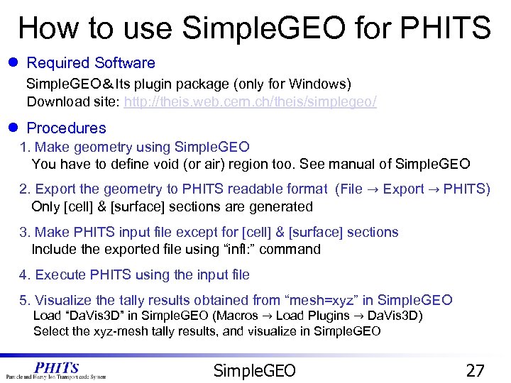 How to use Simple. GEO for PHITS l Required Software Simple. GEO＆Its plugin package