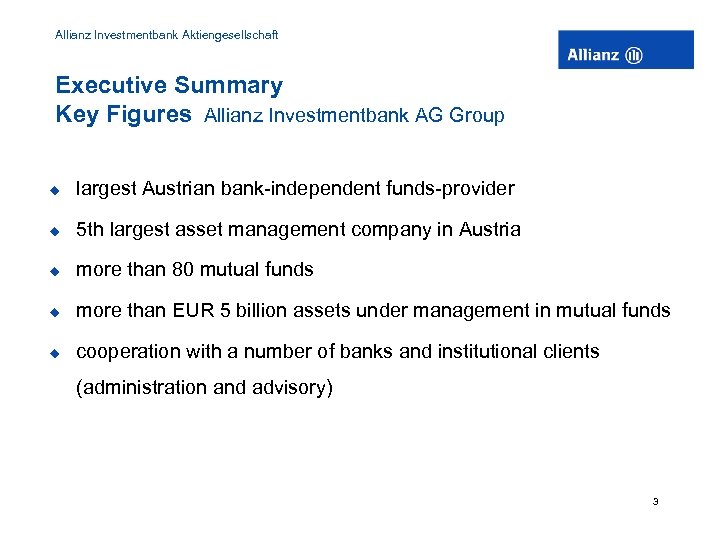 Allianz Investmentbank Aktiengesellschaft Executive Summary Key Figures Allianz Investmentbank AG Group u largest Austrian