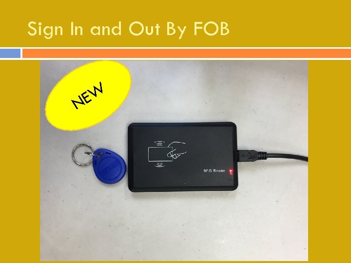 Sign In and Out By FOB EW N 