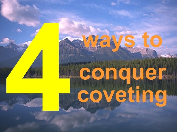 4 ways to conquer coveting 