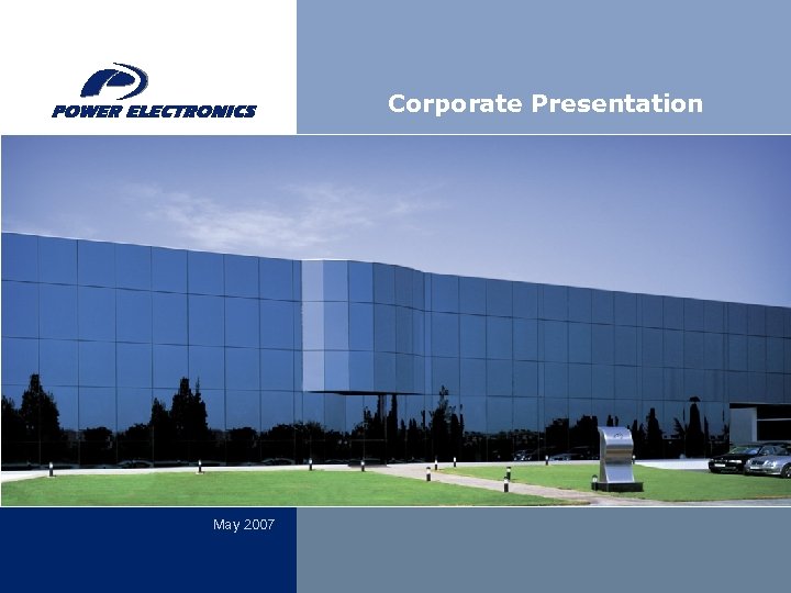 Corporate Presentation May 2007 