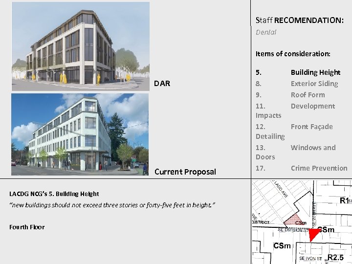 Staff RECOMENDATION: Denial Items of consideration: DAR Current Proposal LACDG NCG’s 5. Building Height