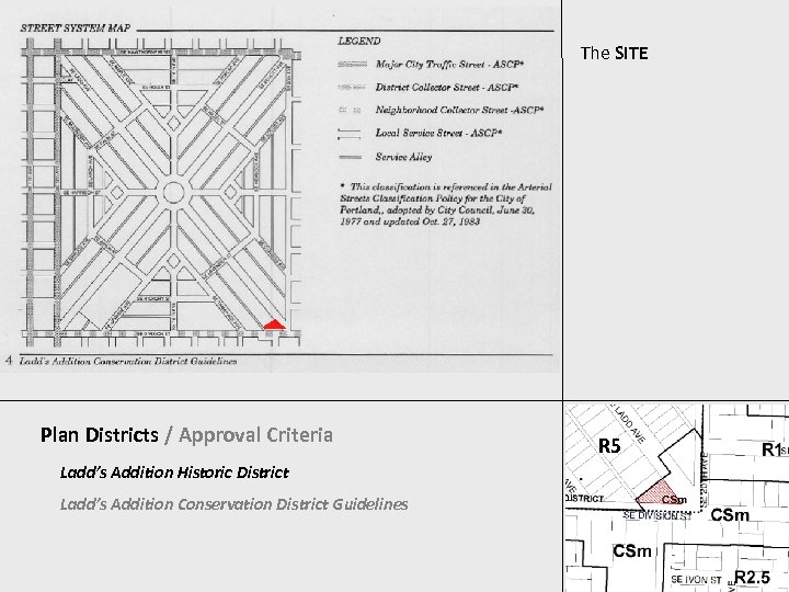 The SITE Plan Districts / Approval Criteria Ladd’s Addition Historic District Ladd’s Addition Conservation