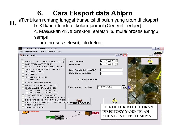 6. III. Cara Eksport data Abipro a. Tentukan rentanggal transaksi di bulan yang akan