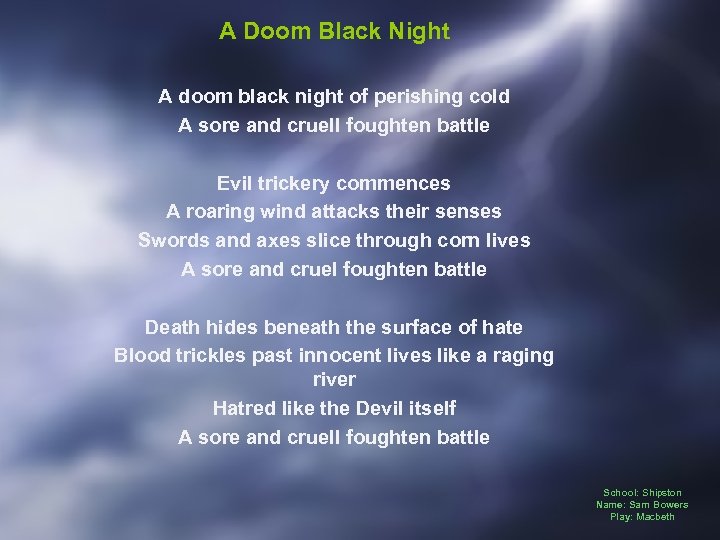 A Doom Black Night A doom black night of perishing cold A sore and