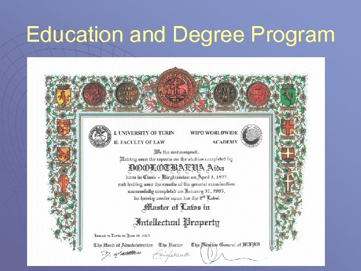 Education and Degree Program 