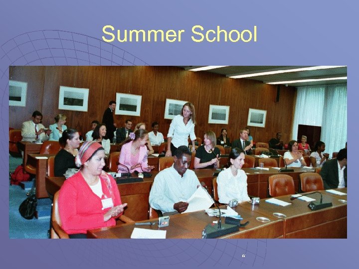 Summer School “ 