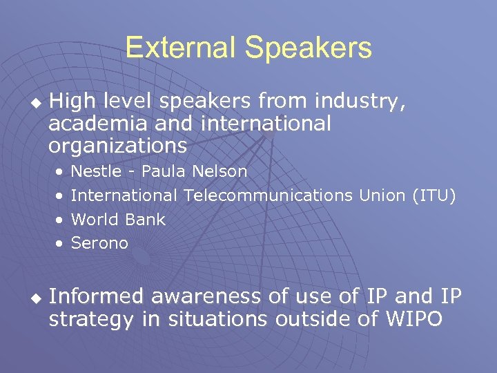 External Speakers u High level speakers from industry, academia and international organizations • •