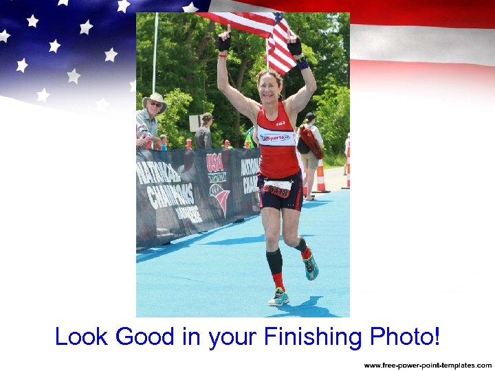 Look Good in your Finishing Photo! 