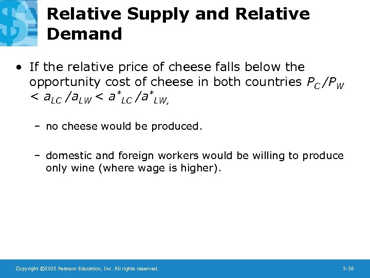 Relative Supply and Relative Demand • If the relative price of cheese falls below