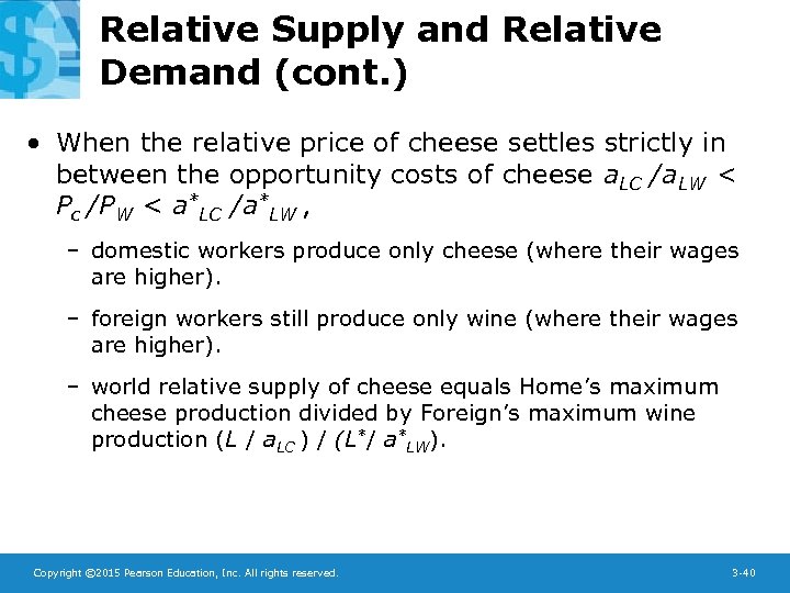Relative Supply and Relative Demand (cont. ) • When the relative price of cheese