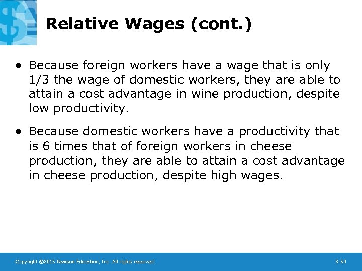 Relative Wages (cont. ) • Because foreign workers have a wage that is only