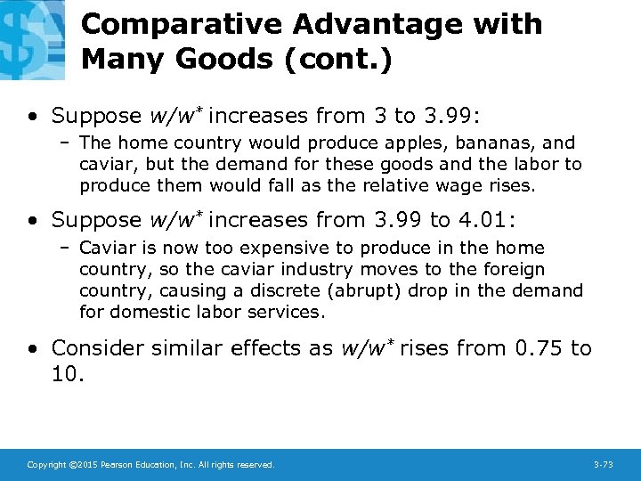 Comparative Advantage with Many Goods (cont. ) • Suppose w/w* increases from 3 to